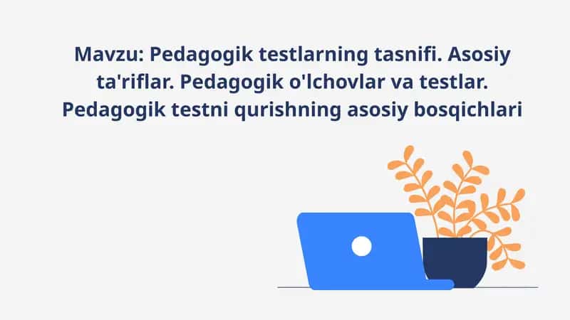 Pedagogiktestlarning tasnifi 1