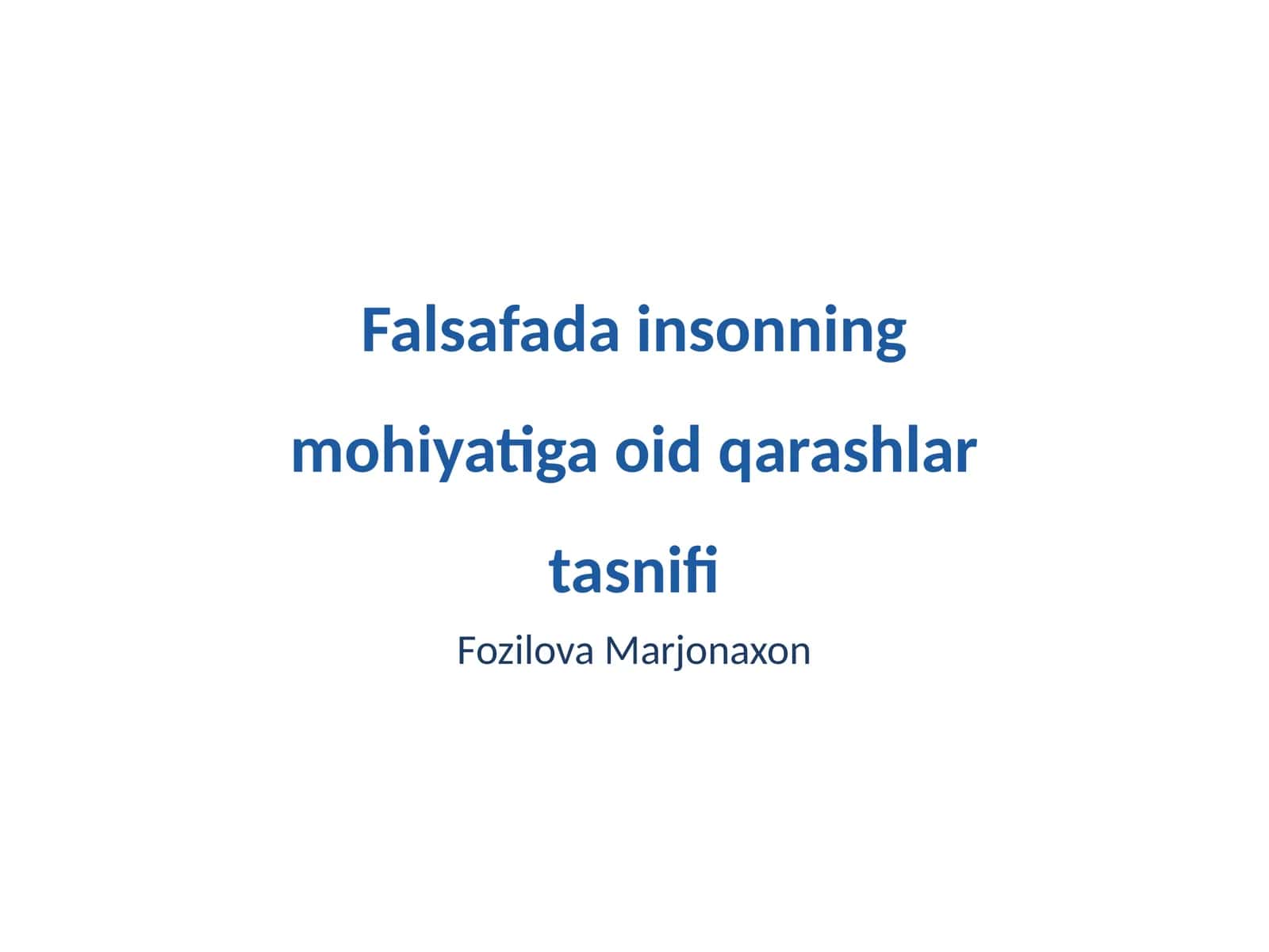 Falsafada insonning mohiyatiga oid qarashlar tasnifi 1