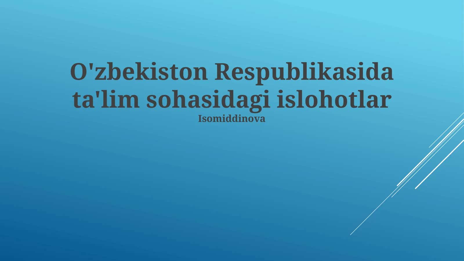 O'zbekiston Respublikasida ta'lim sohasidagi islohotlar 1