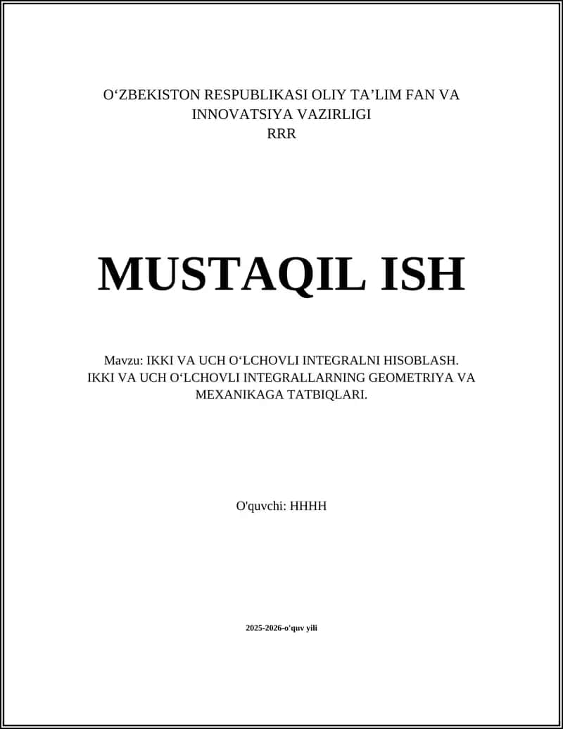 IKKI VA UCH O‘LCHOVLI INTEGRALNI HISOBLASH 1