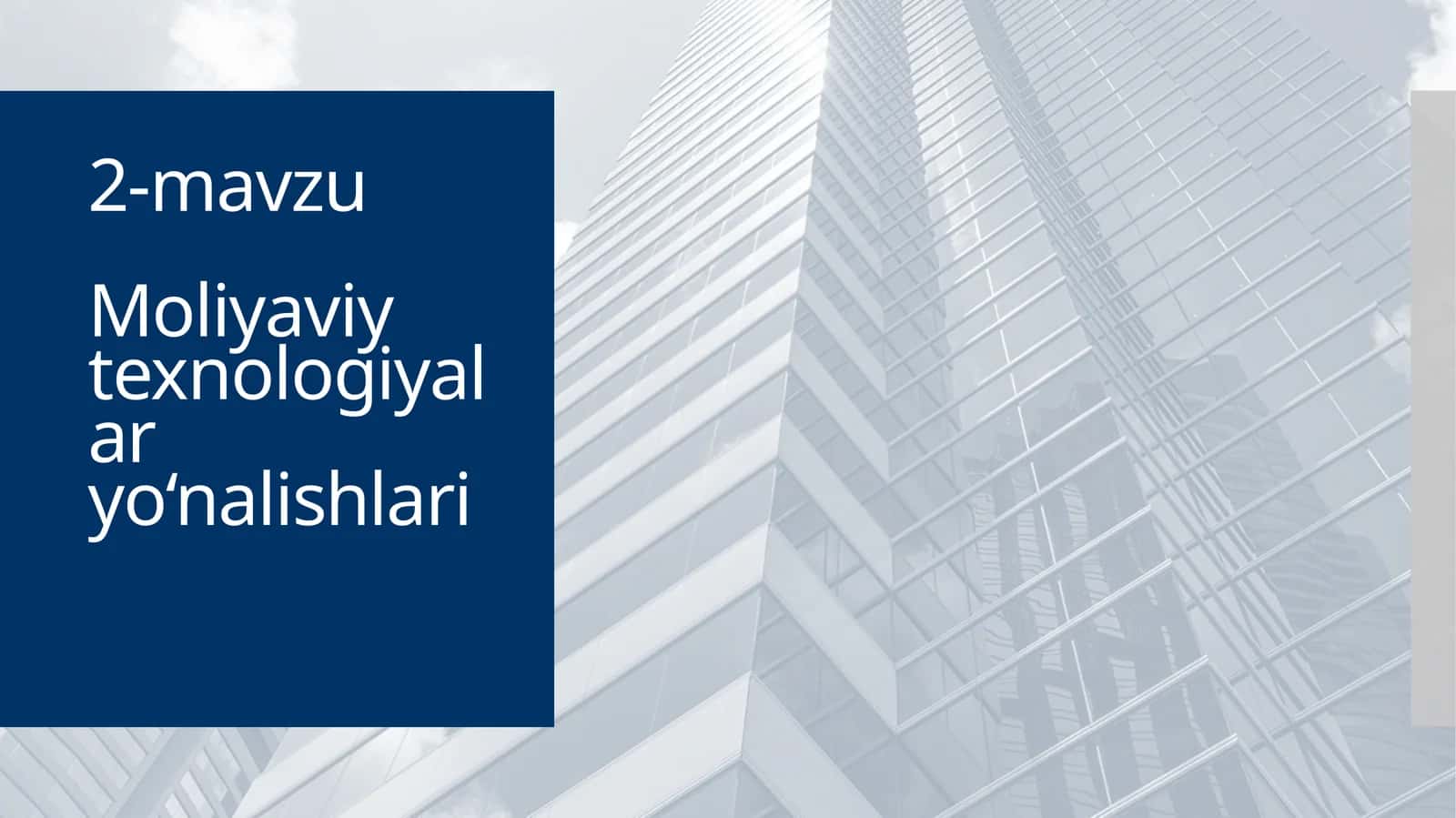 Moliyaviy texnologiyalar yo‘nalishlari 1