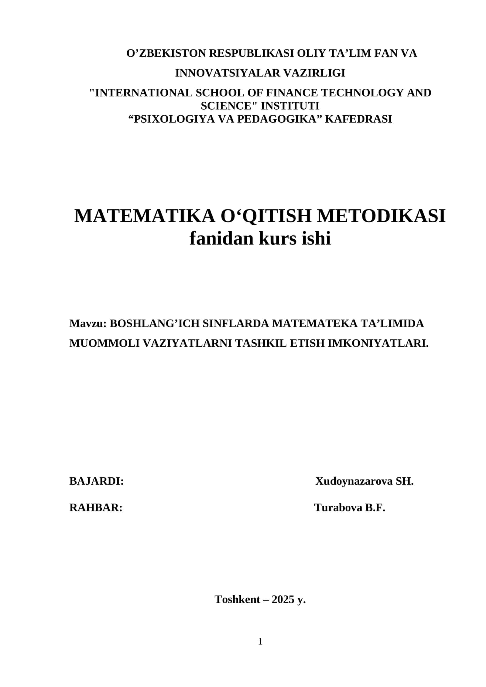 BOSHLANG’ICH SINFLARDA MATEMATEKA TA’LIMIDA MUOMMOLI VAZIYATLARNI TASHKIL ETISH IMKONIYATLARI.  KURS ISHI 1