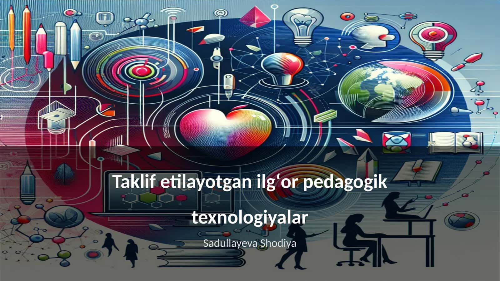 Ilgʻor pedagogik texnologiyalar 1