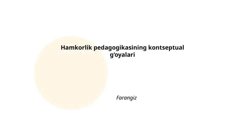Hamkorlik pedagogikasining kontseptual g‘oyalari 1