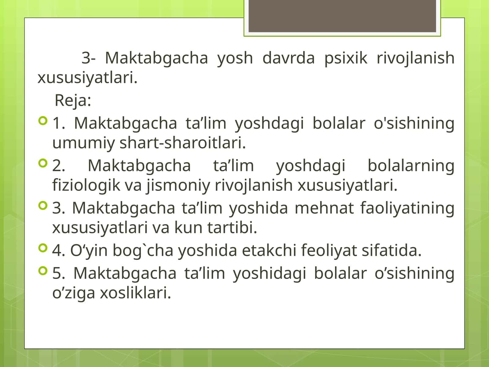 Maktabgacha yosh davrda psixik rivojlanish xususiyatlari 1