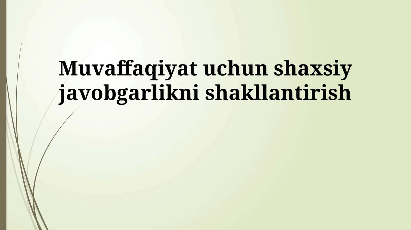 Muvaffaqiyat uchun shaxsiy javobgarlikni shakllantirish 1