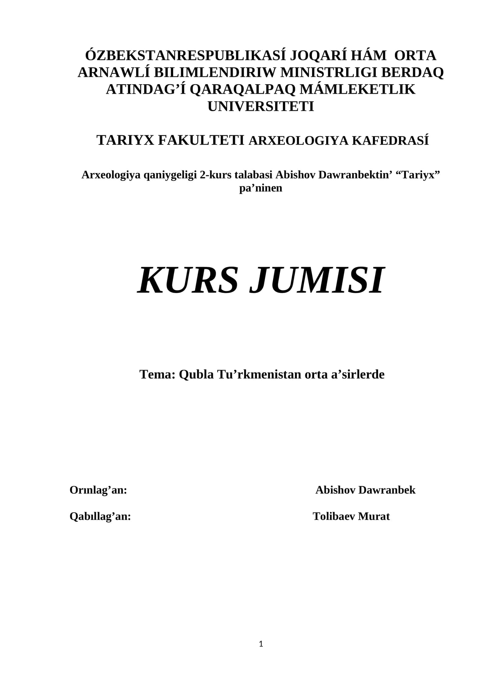 Arxeologiya qaniygeligi 2-kurs talabasi Abishov Dawranbektin’ “Tariyx” pa’ninen 1