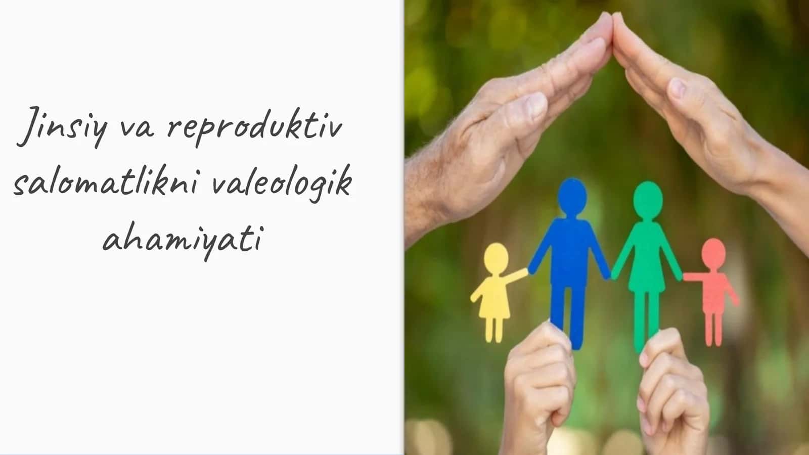 Jinsiy va reproduktiv salomatlikni valeologik ahamiyati 1