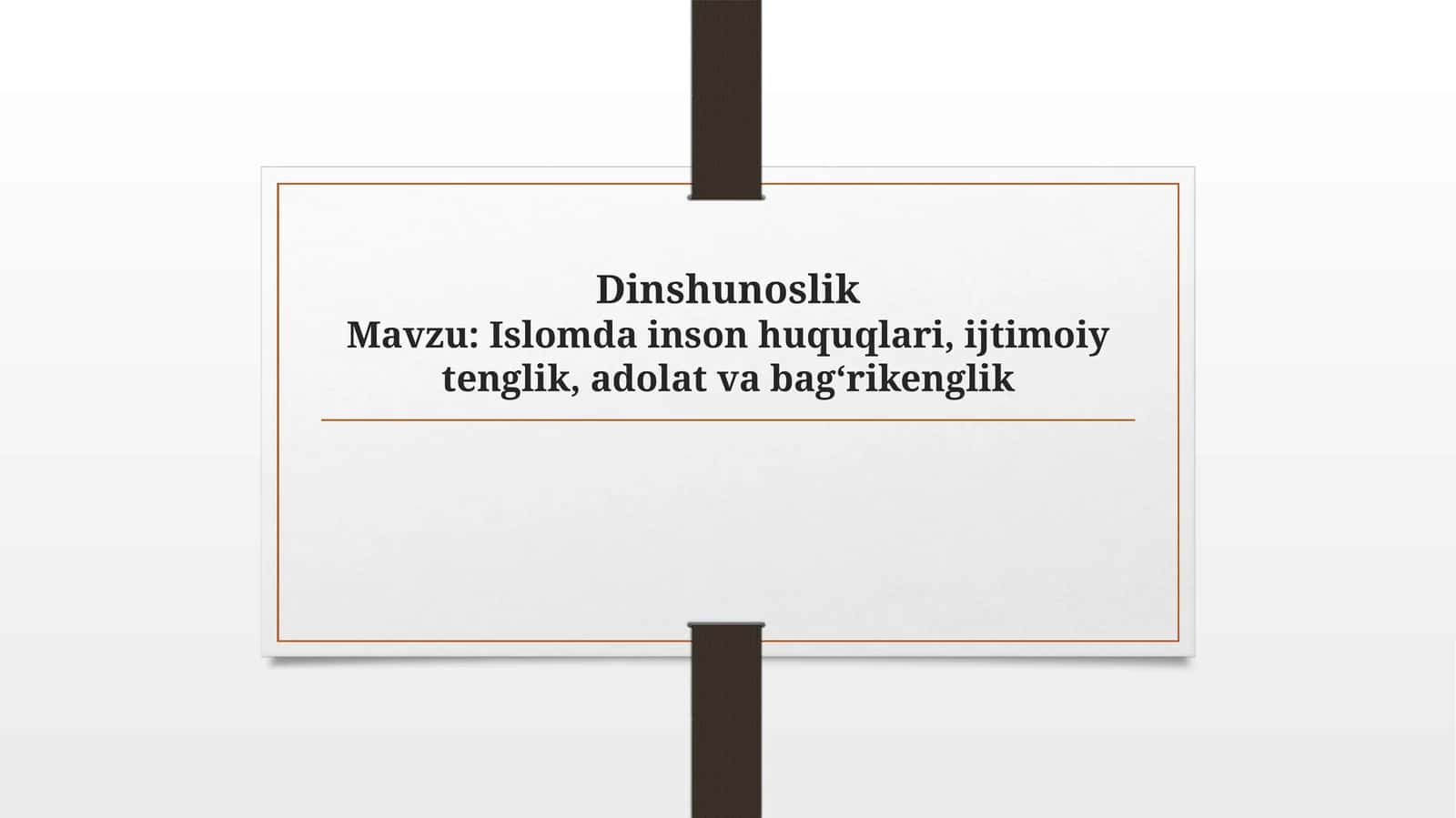 Islomda inson huquqlari, ijtimoiy tenglik, adolat va bag‘rikenglik 1
