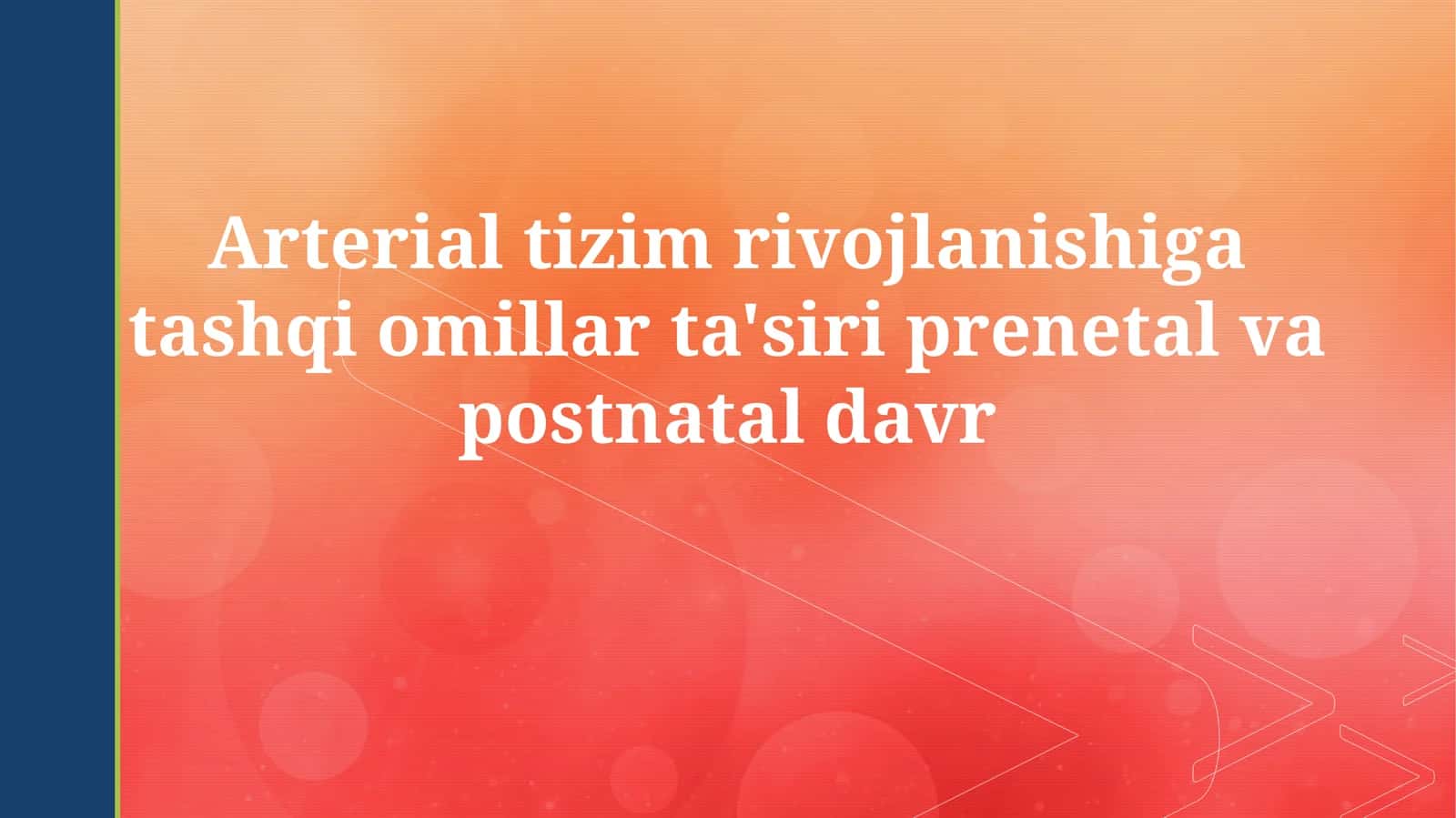 Arterial tizim rivojlanishi 1