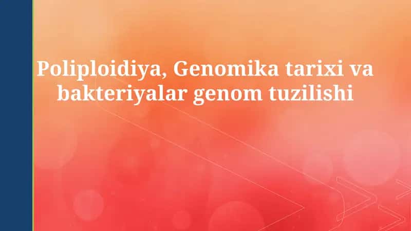 Poliploidiya, Genomika tarixi va bakteriyalar genom tuzilishi 1