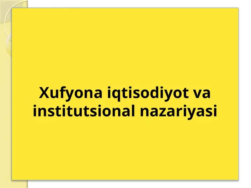 Xufyona iqtisodiyot va institutsional nazariyasi 1