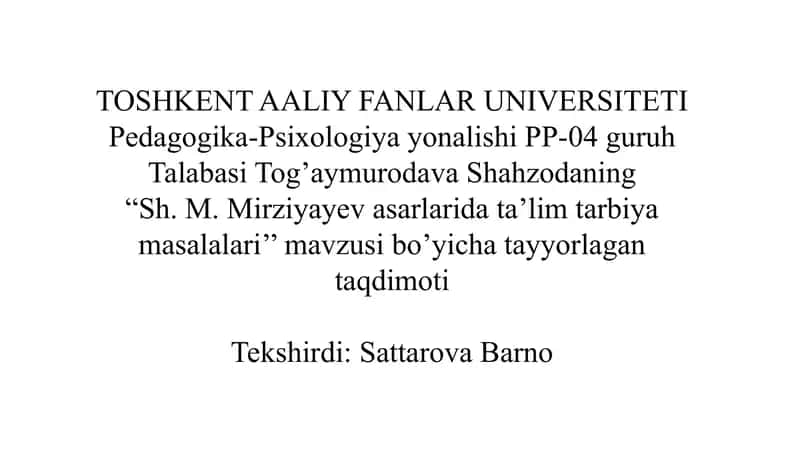 Sh. M. Mirziyayev asarlarida ta’lim tarbiya masalalari 1