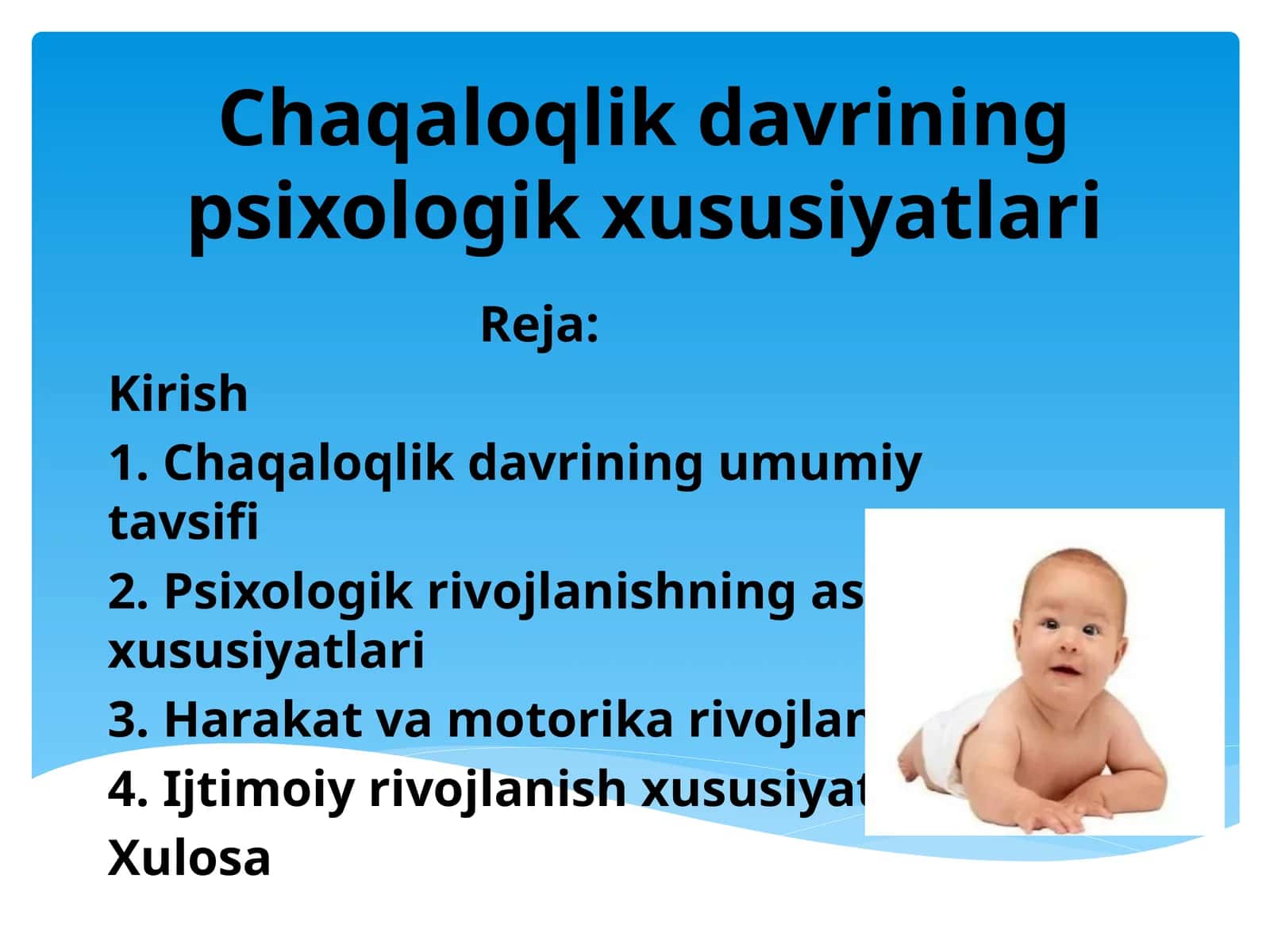 Chaqaloqlik davrining psixologik xususiyatlari 1