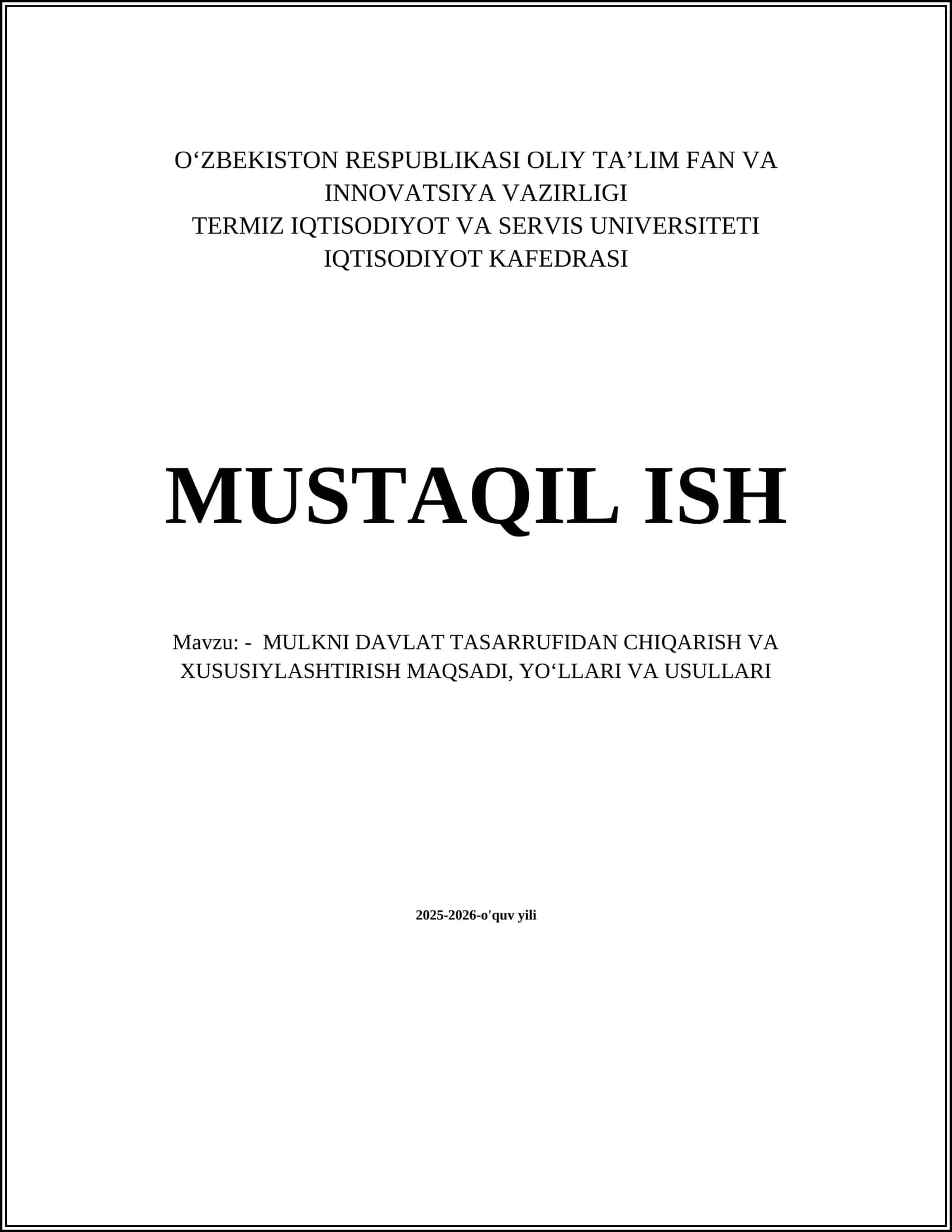 MULKNI DAVLAT TASARRUFIDAN CHIQARISH VA XUSUSIYLASHTIRISH MAQSADI, YOʻLLARI VA USULLARI 1