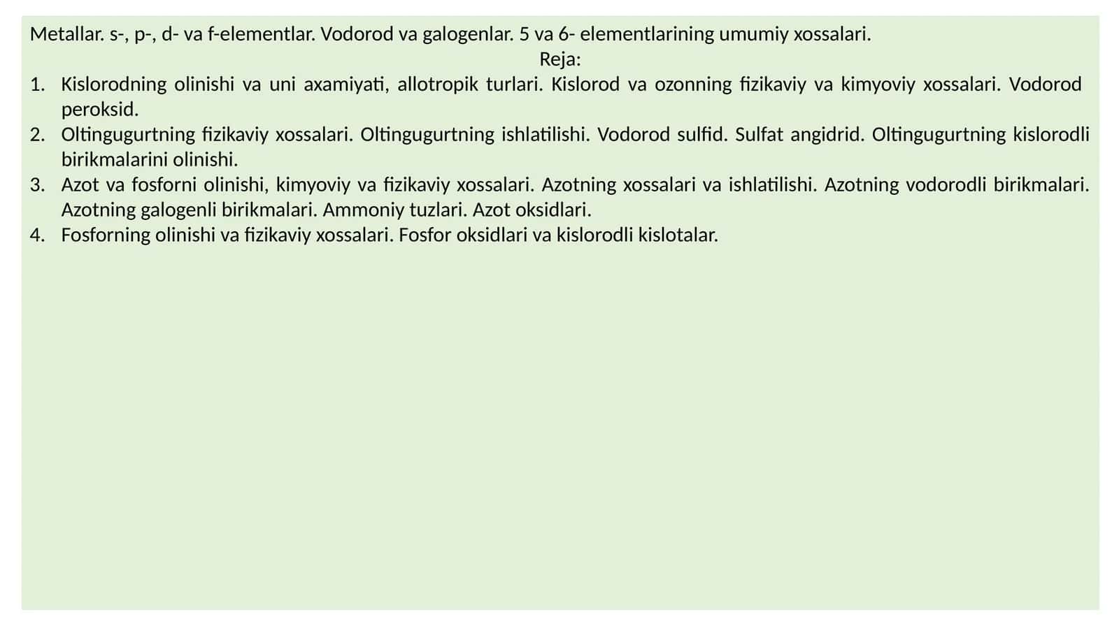Metallar. s-, p-, d- va f-elementlar. Vodorod va galogenlar. 5 va 6- elementlarining umumiy xossalari 1