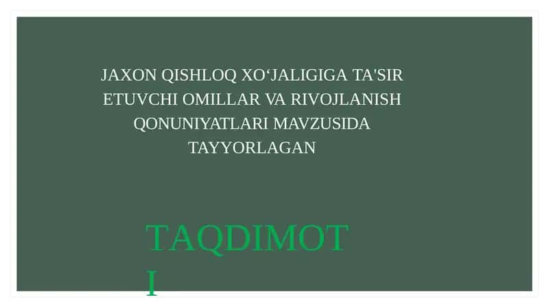 JAXON QISHLOQ XOʻJALIGIGA TA'SIR ETUVCHI O'MILLAR VA RIVOJLANISH QONUNIYATLARI 1