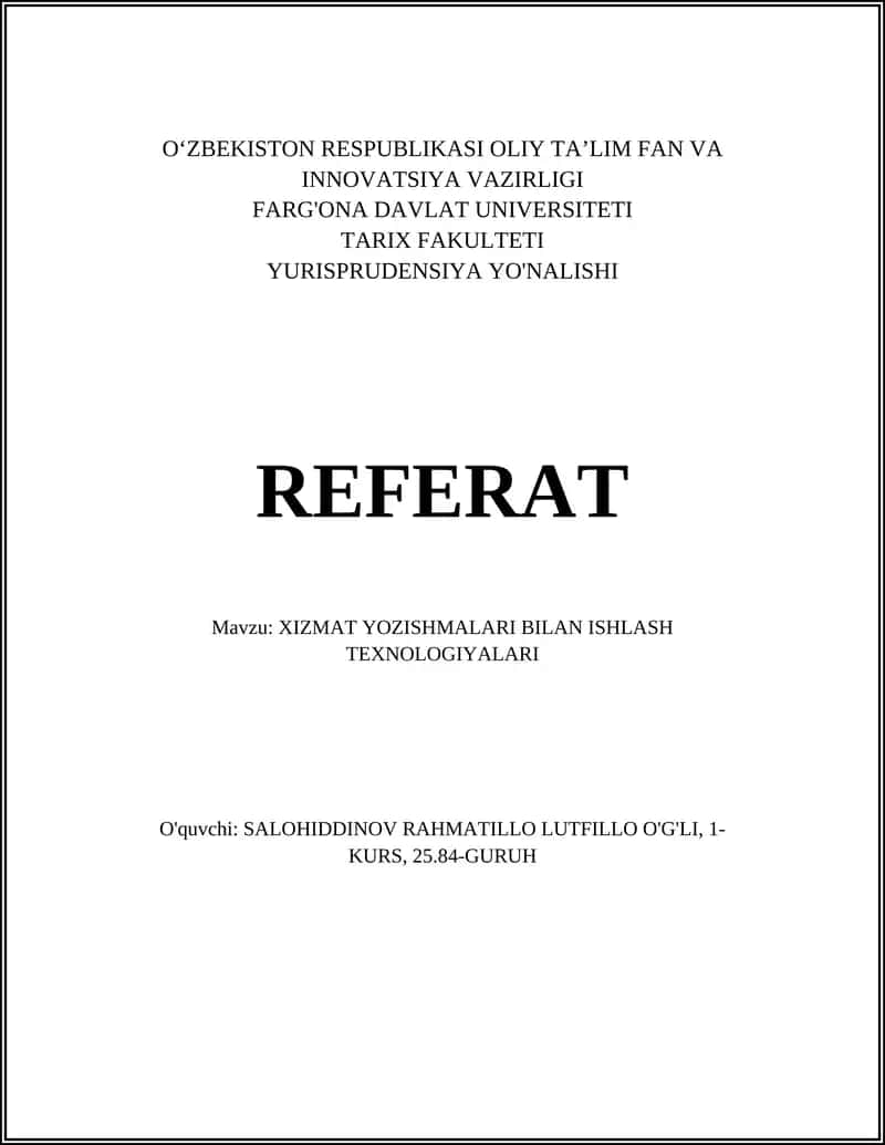 XIZMAT YOZISHMALARI BILAN ISHLASH TEXNOLOGIYALARI 1
