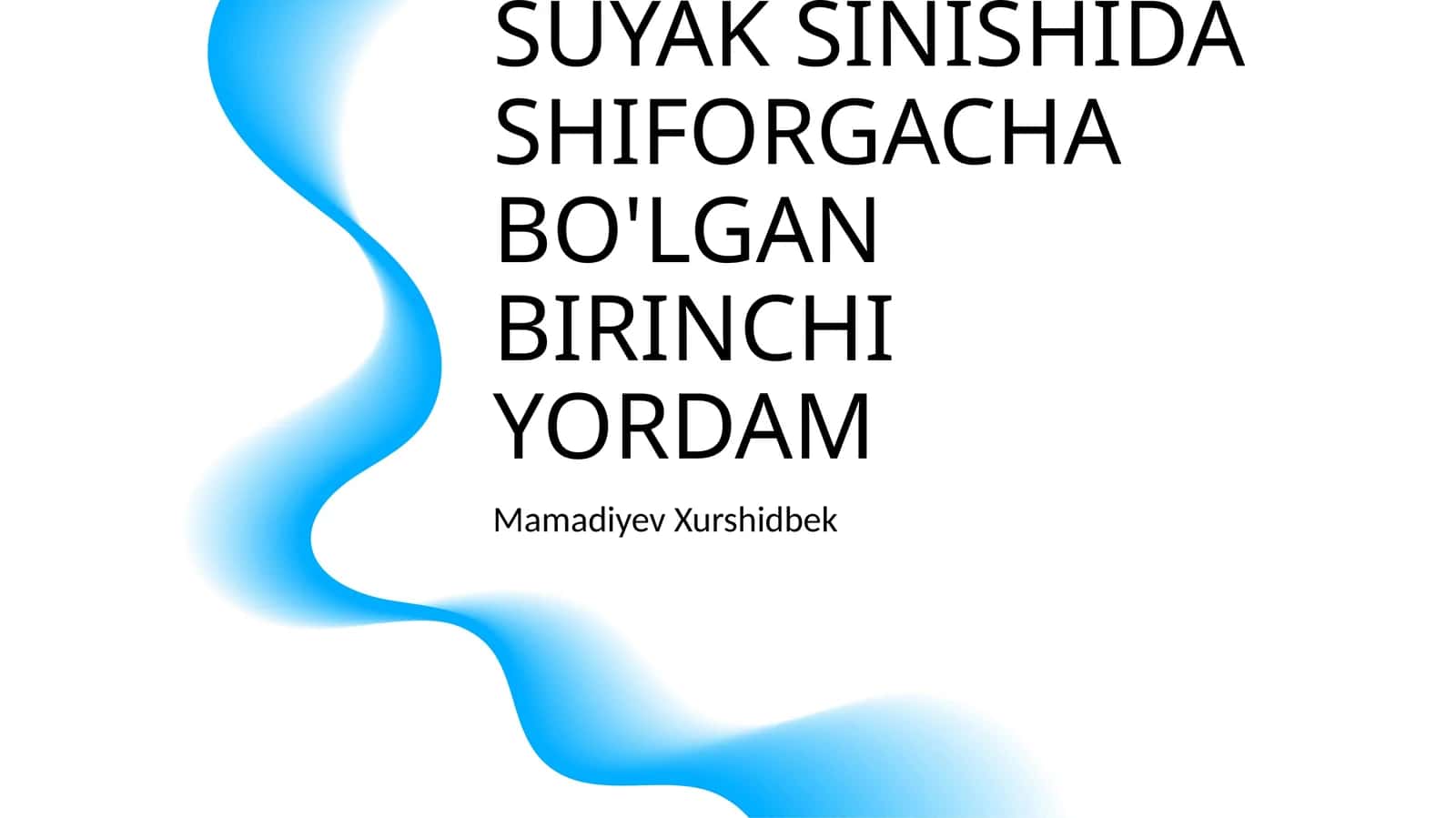 SUYAK SINISHIDA SHIFORGACHA BO'LGAN BIRINCHI YORDAM 1