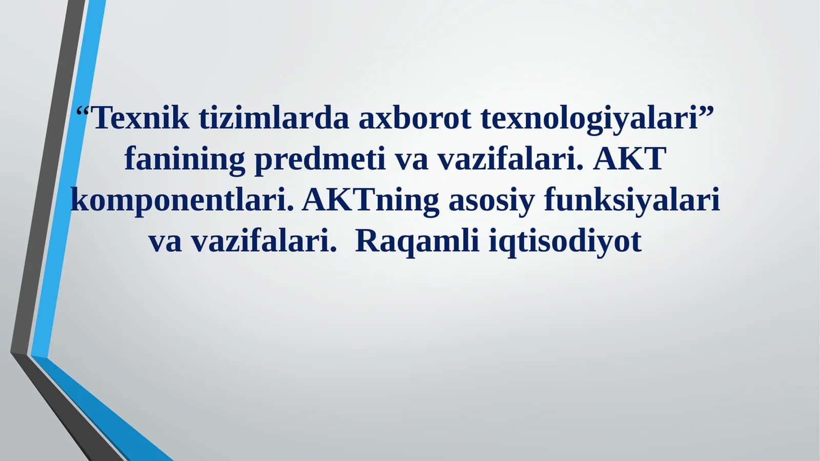 Texnik tizimlarda axborot texnologiyalari fanining predmeti va vazifalari 1
