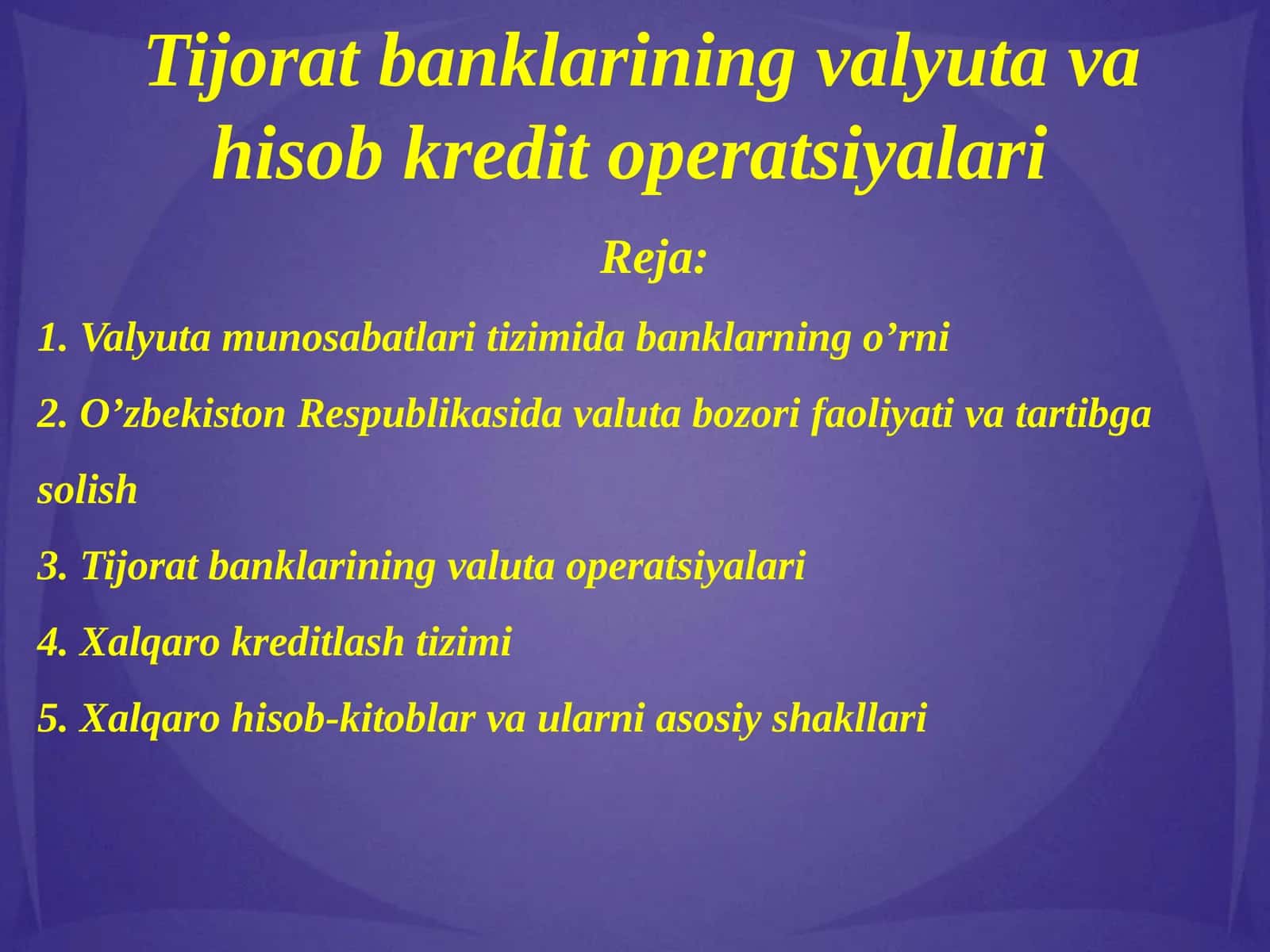 Tijorat banklarining valyuta va hisob kredit operatsiyalari 1