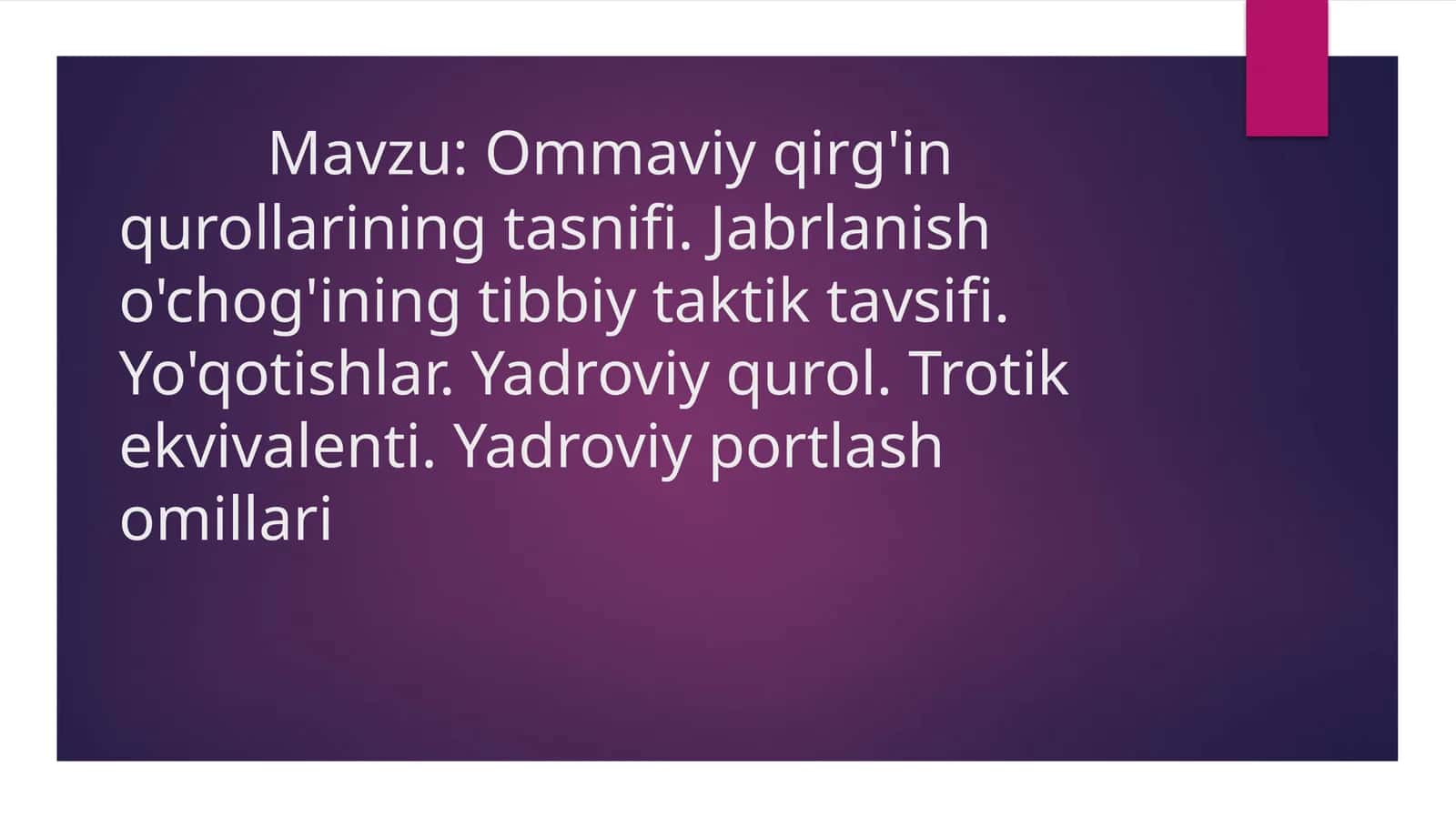 Ommaviy qirg'in qurollarining tasnifi 1