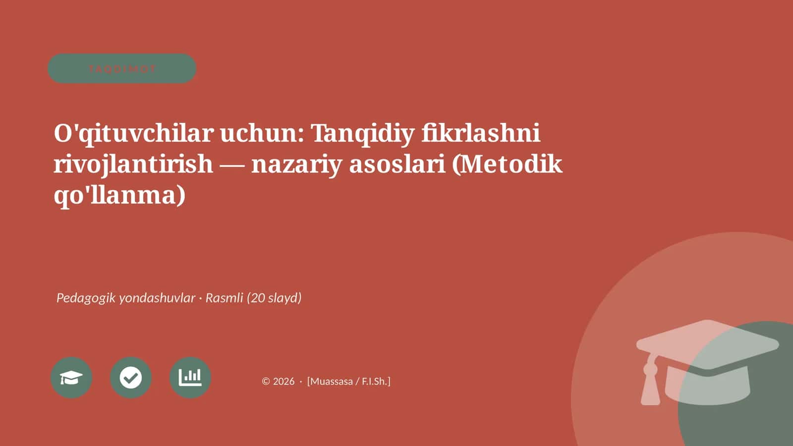 O'qituvchilar uchun: Tanqidiy fikrlashni rivojlantirish — nazariy asoslari (Metodik qo'llanma) 1