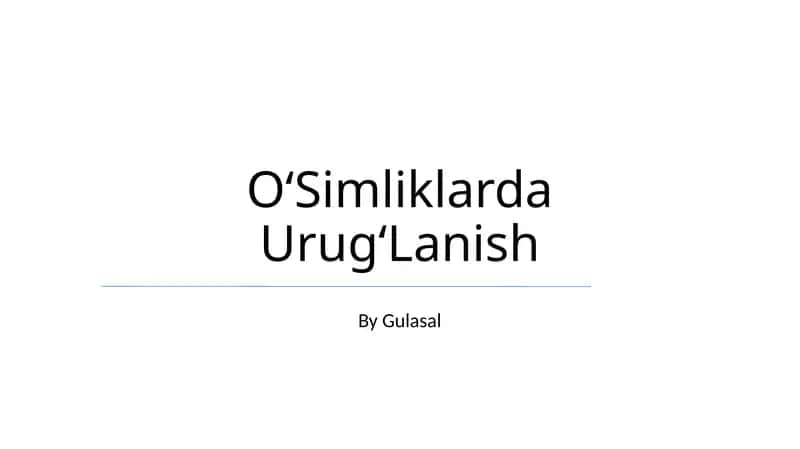 OʻSimliklarda UrugʻLanish 1