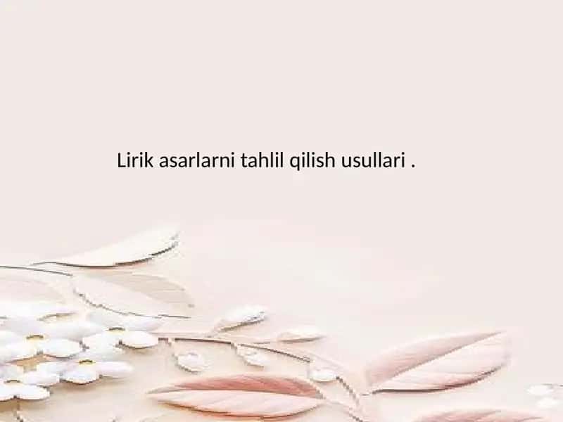 Lirikasarlarni tahlil qilish usullari 1