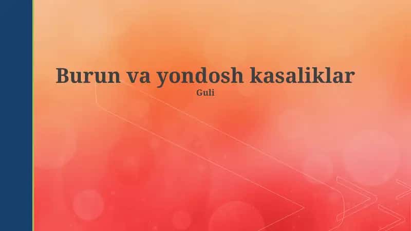 Burun va yondosh kasaliklar 1