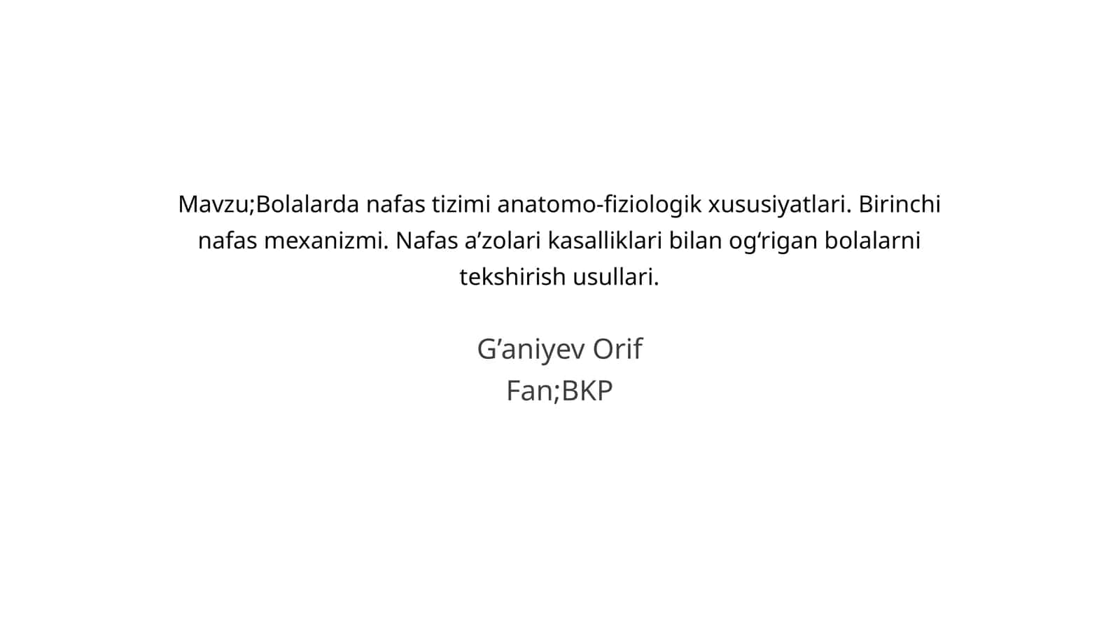 Bolalarda nafas tizimi anatomo-fiziologik xususiyatlari 1