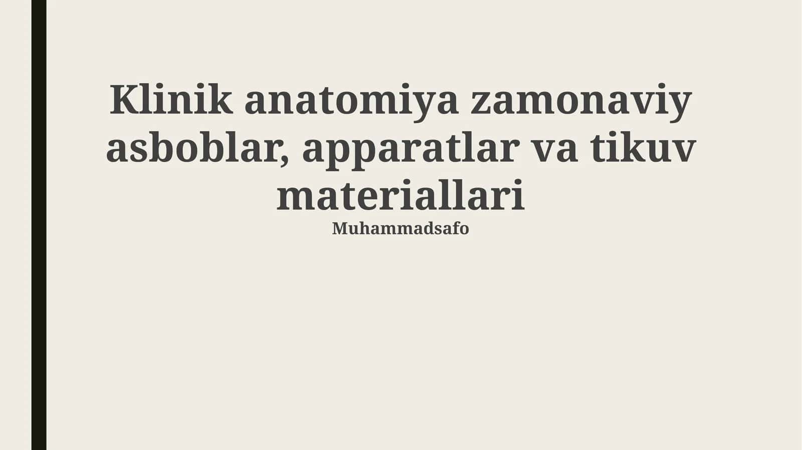 Klinik anatomiya zamonaviy asboblar, apparatlar va tikuv materiallari 1