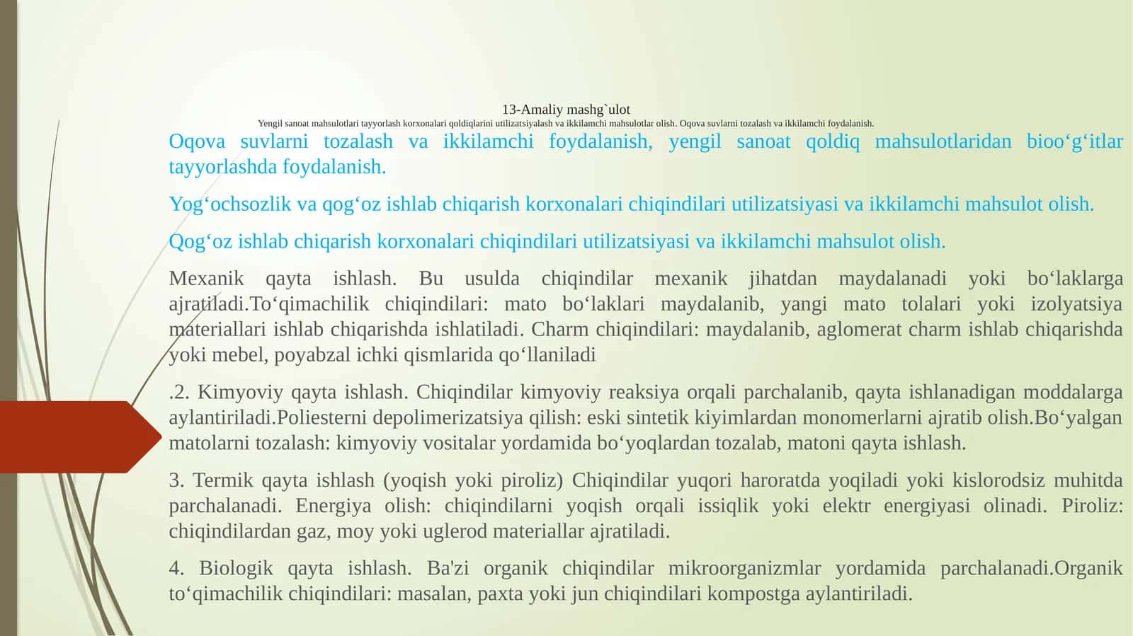 Yengil sanoat mahsulotlari tayyorlash korxonalari qoldiqlarini utilizatsiyalash va ikkilamchi mahsulotlar olish.Oqovasuvlarnitozalashvaikkilamchifoydalanish 1