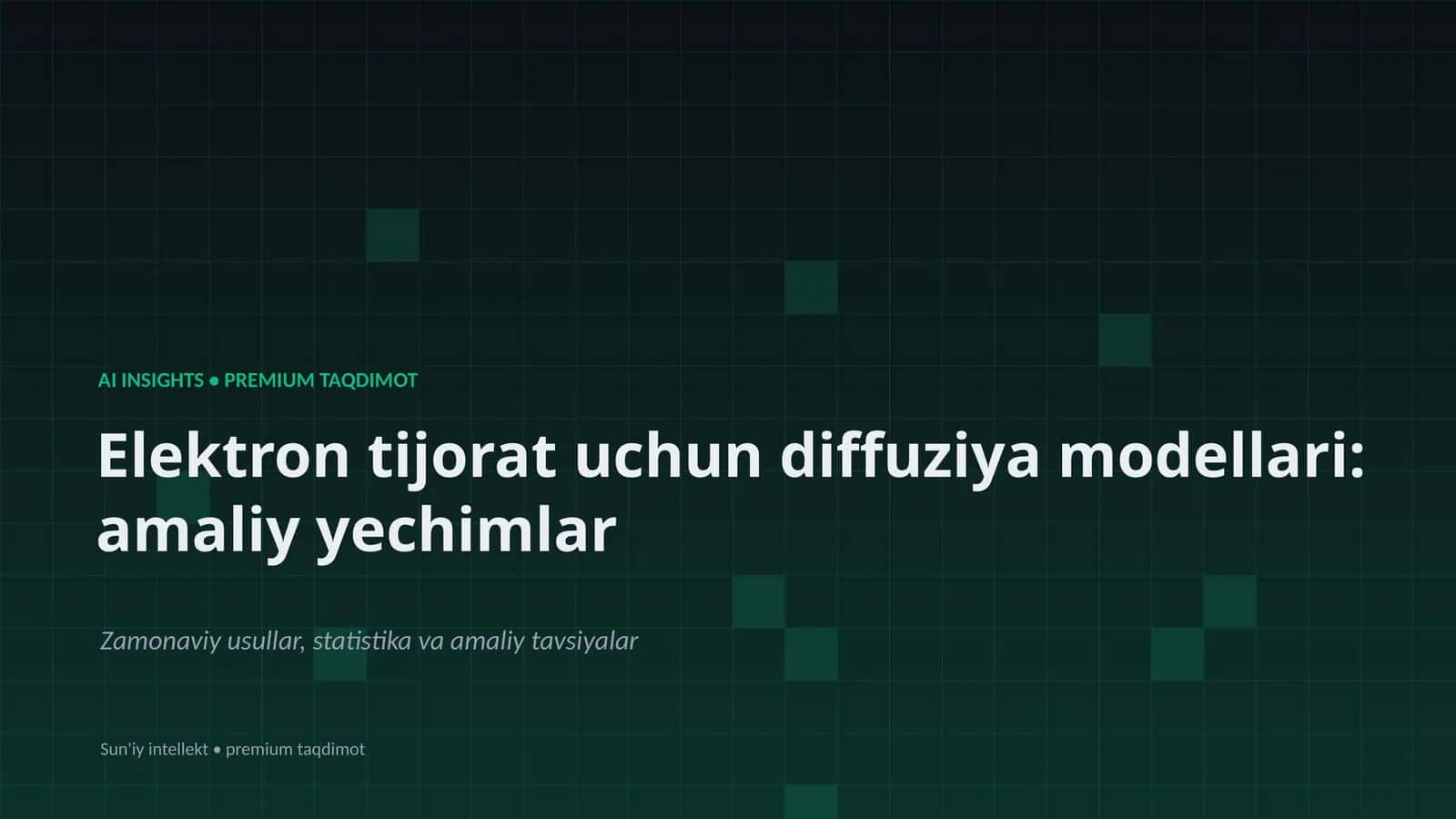 Elektron tijorat uchun diffuziya modellari: amaliy yechimlar 1