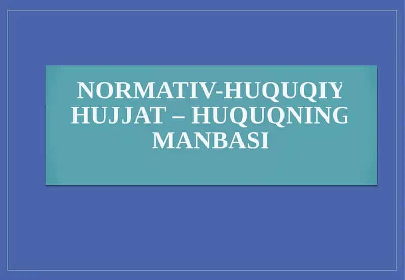 Normativ-huquqiy hujjatlar 1