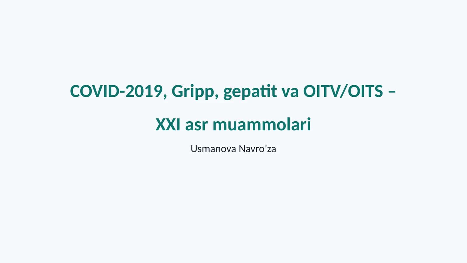 COVID-2019, Gripp, gepatit va OITV/OITS – XXI asr muammolari 1