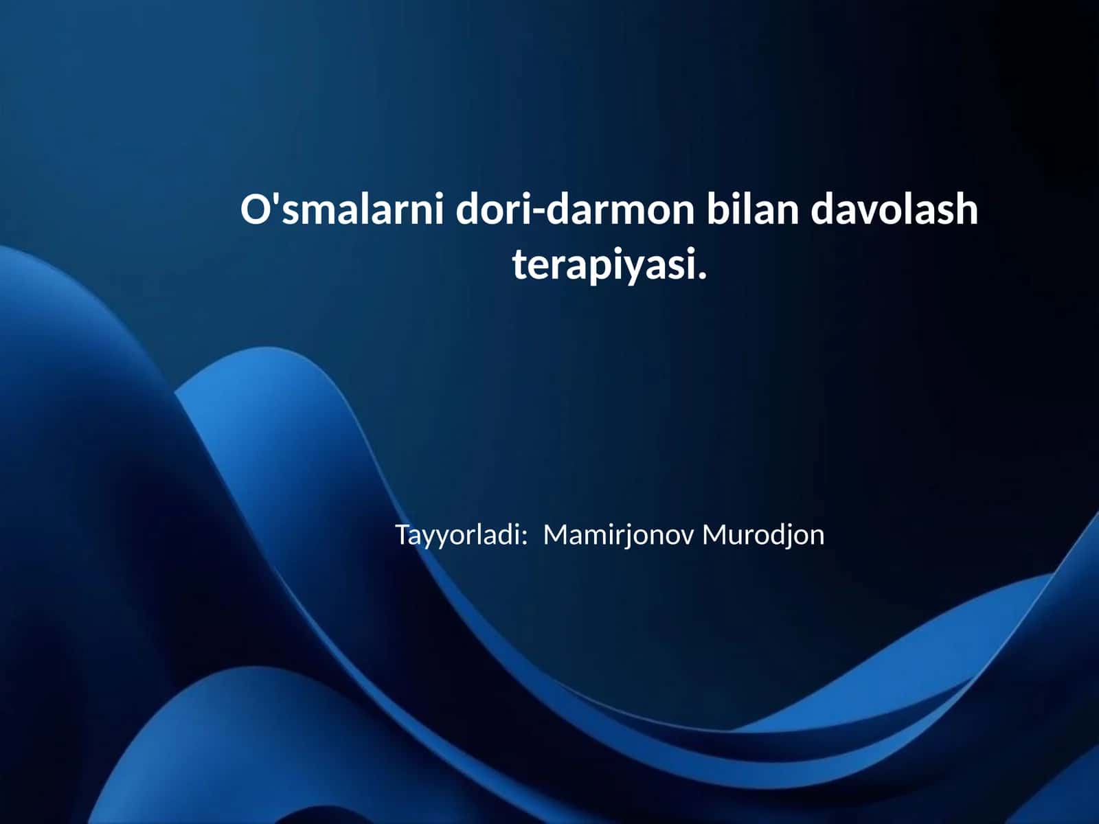 O'smalarni dori-darmon bilan davolash terapiyasi 1