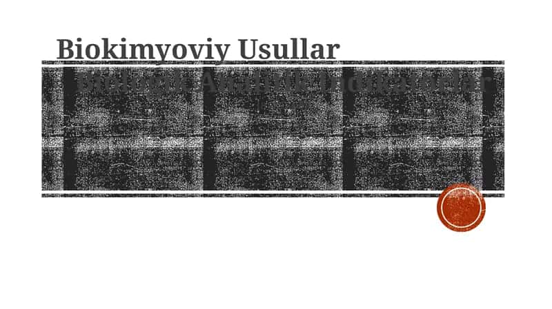 Biokimyoviy Usullar 1