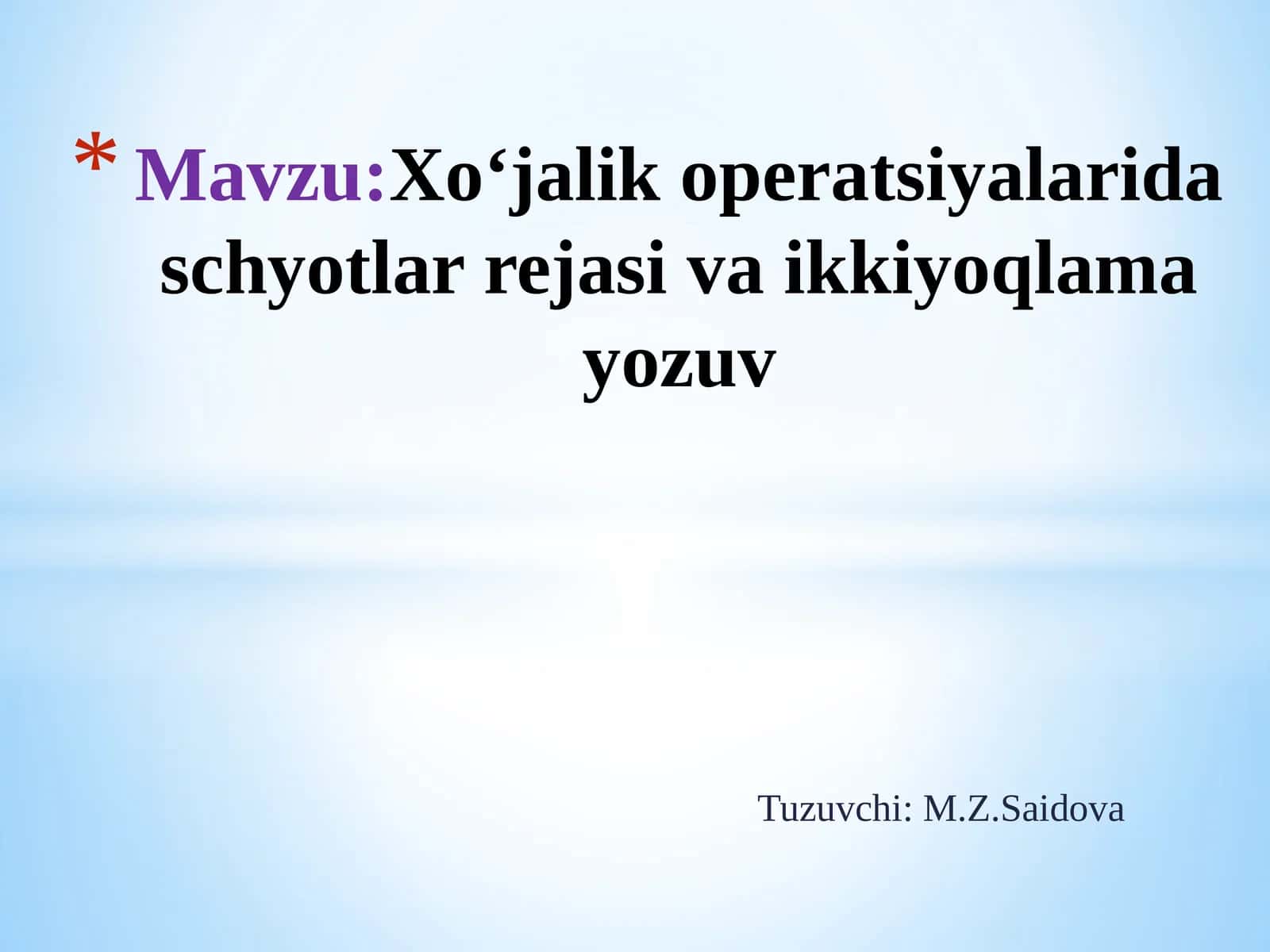 Xo‘jalik operatsiyalarida schyotlar rejasi va ikkiyoqlama yozuv 1