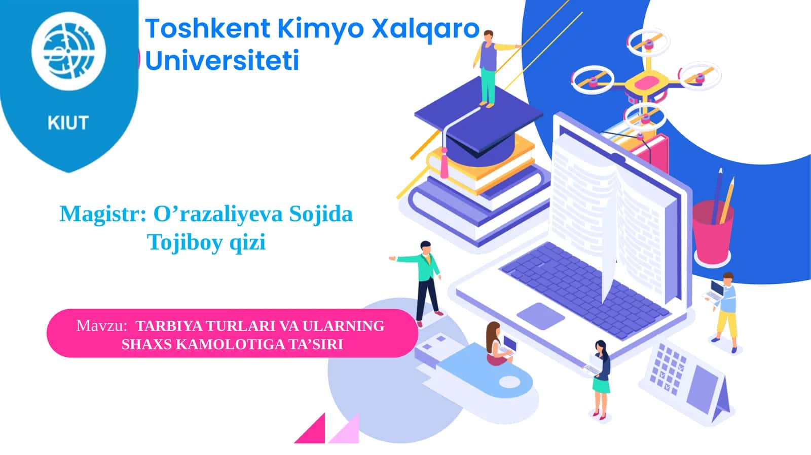 TARBIYA TURLARI VA ULARNING SHAXSKAMOLOTIGA TA’SIRI 1