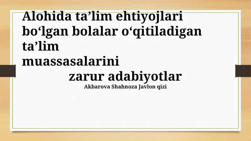 Maxsus ehtiyojli bolalar uchun ta'lim dasturlari va uslublari 1