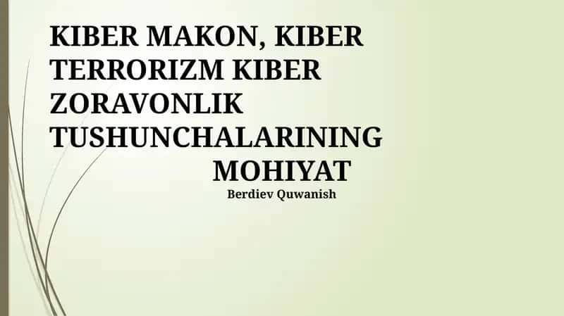 KIBER MAKON, KIBER TERRORIZM KIBER ZORAVONLIK TUSHUNCHALARINING MOHIYAT 1