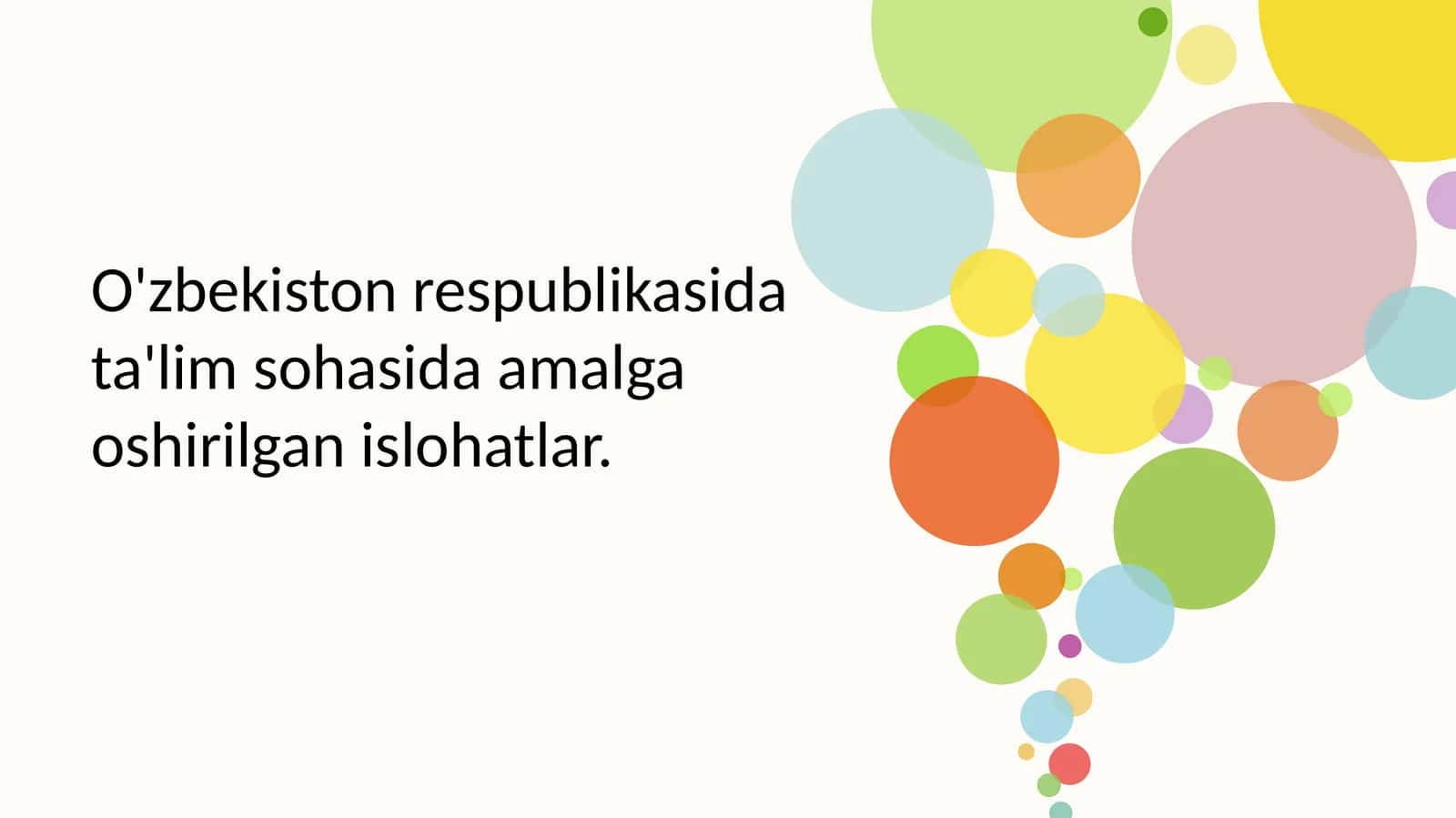 O'zbekiston respublikasida ta'lim sohasida amalga oshirilgan islohatlar. 1