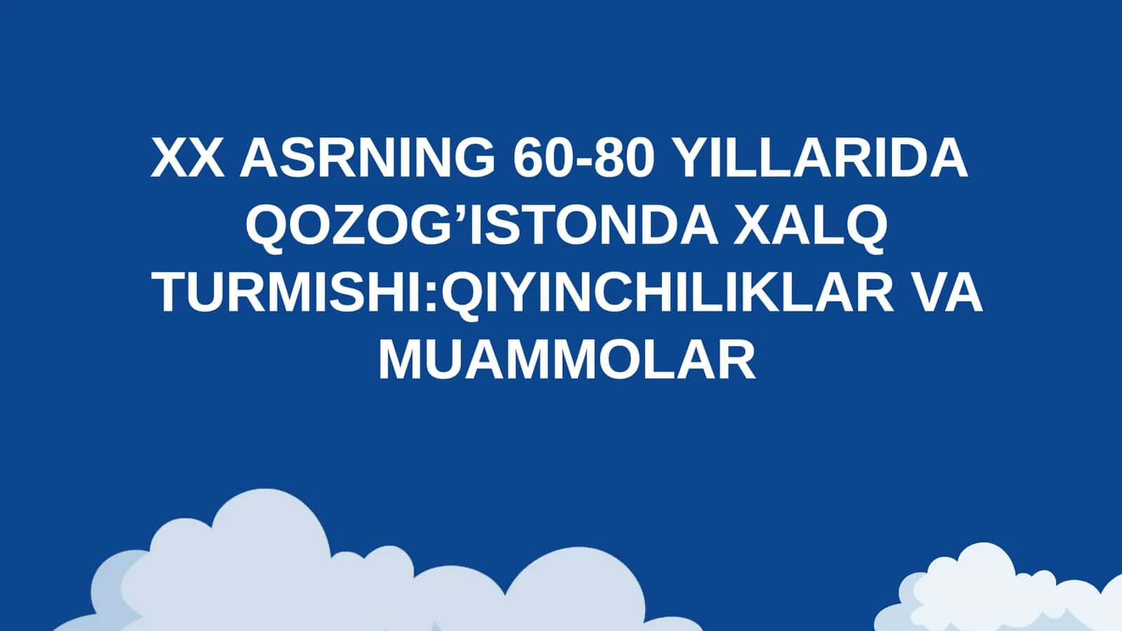 XX asrning 60-80 yillarida Qozog’istonda xalq turmishiqiyinchiliklar va muammolar. 1