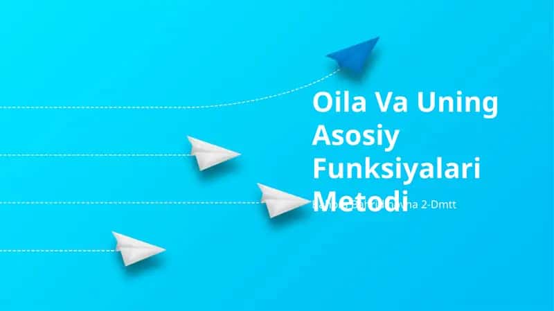 Oilа Va Uning Asosiy Funksiyalari Metodi 1