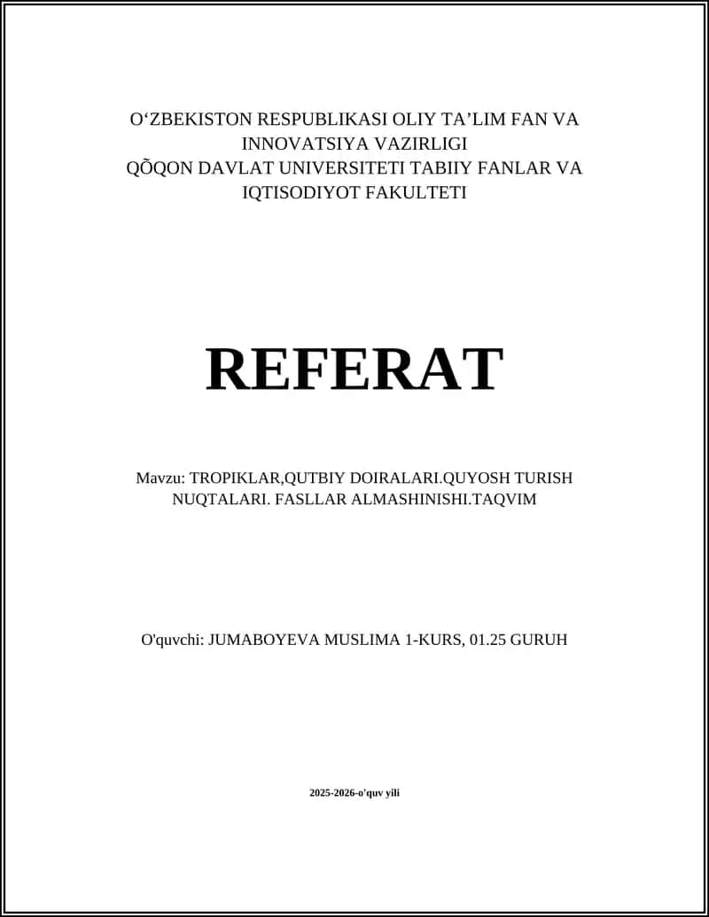 TROPIKLAR,QUTBIY DOIRALARI.QUYOSH TURISH NUQTALARI. FASLLAR ALMASHINISHI.TAQVIM 1