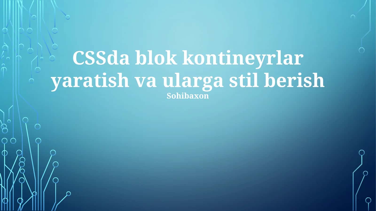 CSSda blok kontineyrlar yaratish va ularga stil berish 1