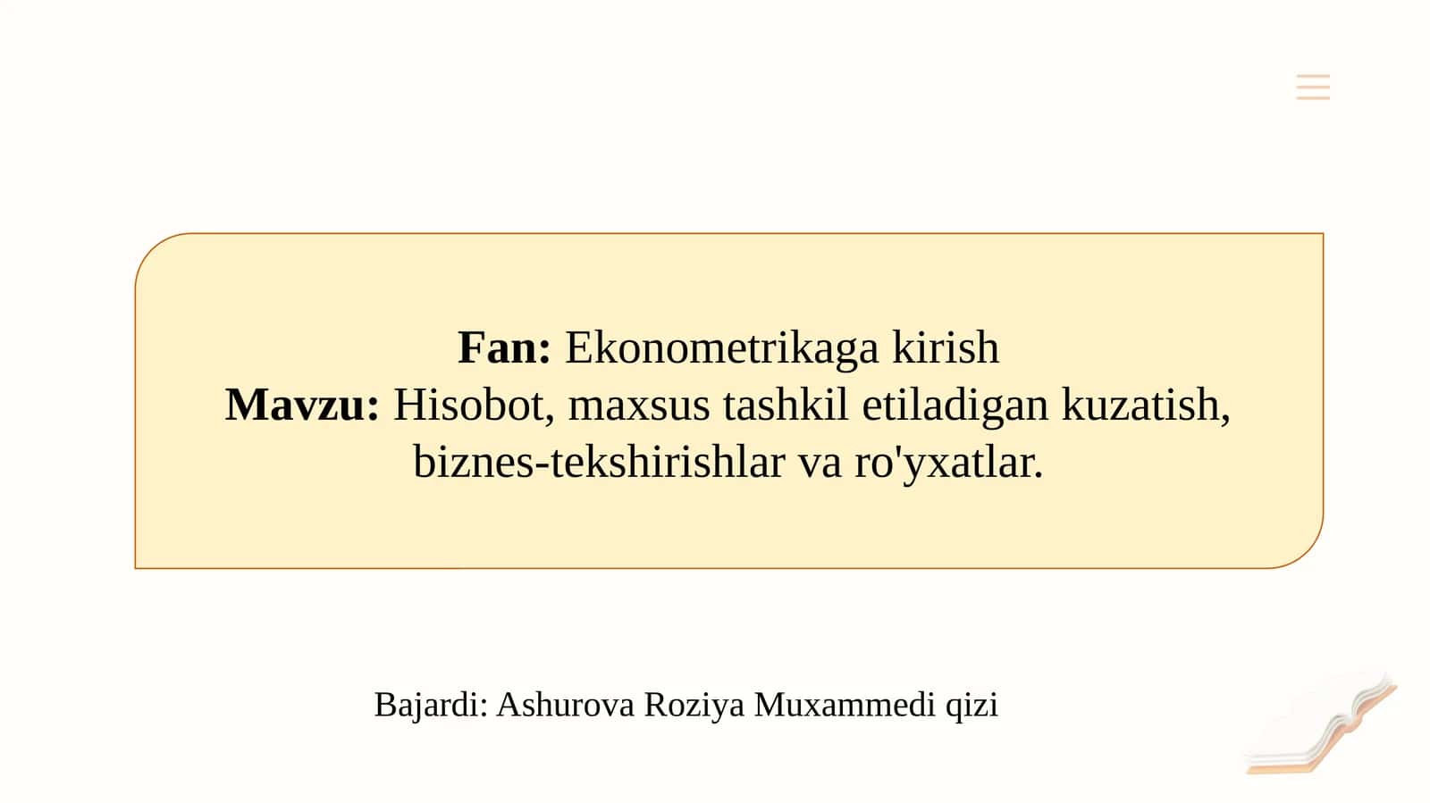 Hisobot, maxsus tashkil etiladigan kuzatish, biznes-tekshirishlar va ro'yxatlar. 1