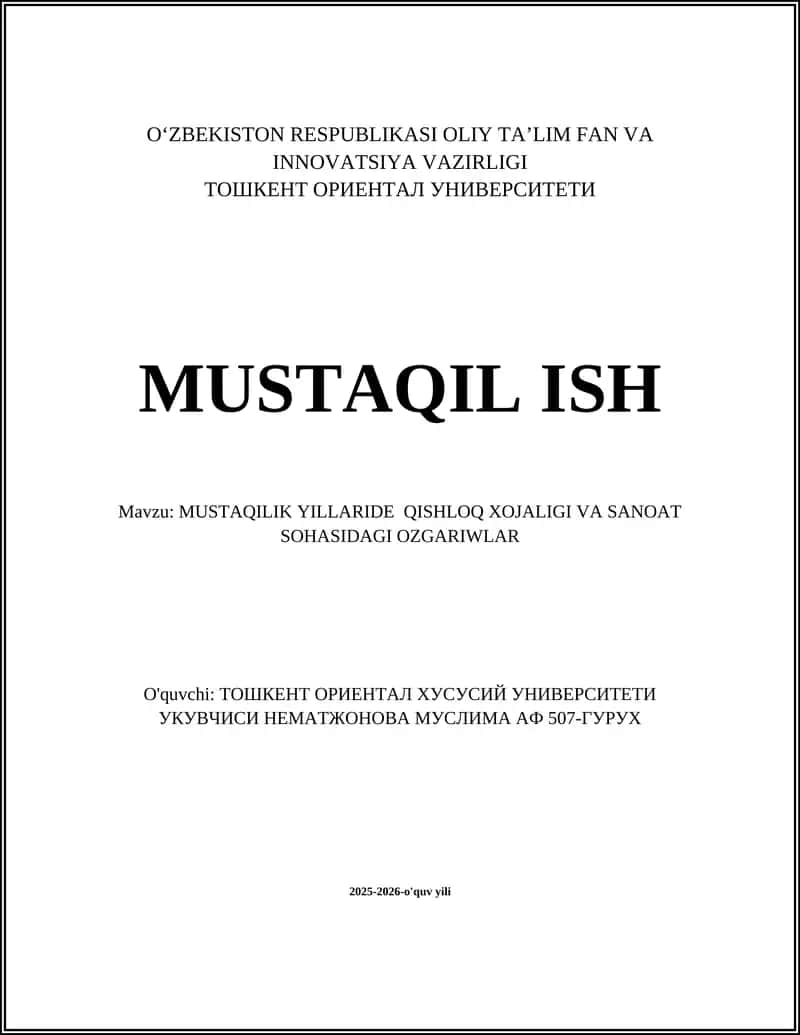 MUSTAQILIK YILLARIDE QISHLOQ XOJALIGI VA SANOAT SOHASIDAGI OZGARIWLAR 1