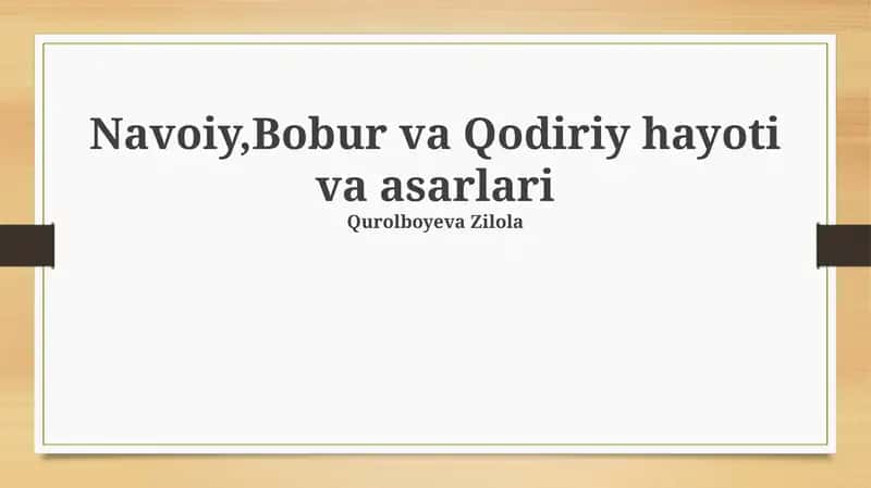 Bobur va Qodiriy hayoti va asarlari 1